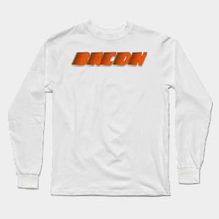 bacon Long Sleeve T-Shirt